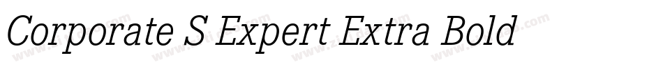Corporate S Expert Extra Bold Italic OsF字体转换